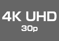 4K UHD 30p