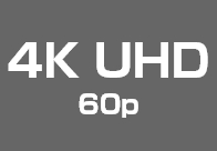 4K UHD 60p