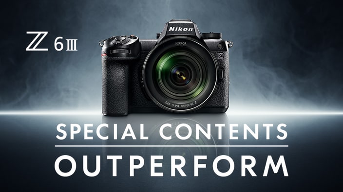 Z6III スペシャルコンテンツ