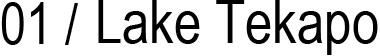 01 / Lake Tekapo