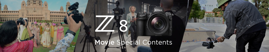Z 8 ムービースペシャルコンテンツ
