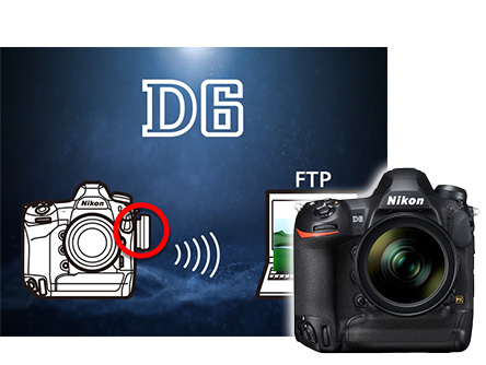 【D6】WT-6を使用したFTPサーバーとの無線接続と画像転送