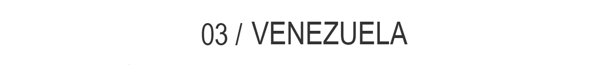 03 / VENEZUELA
